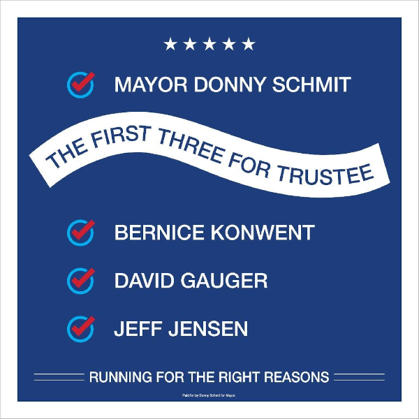 Mayor Donny Schmit & The First Three for Trustee